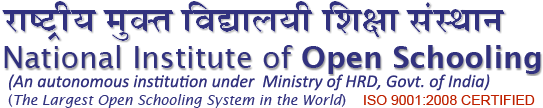 National Institute of Open Schooling, (The Largest Open Schooling System in the World) - ISO 9001:2008 Certified
